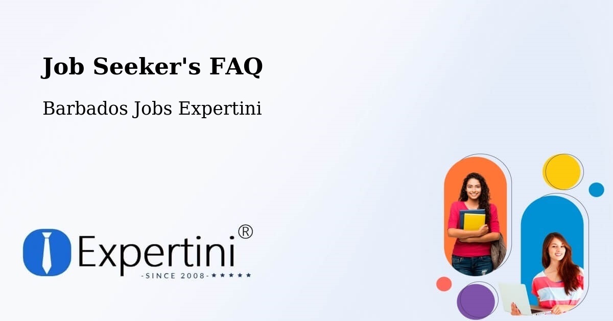 Job Seeker FAQ – Barbados - Barbados Jobs Expertini