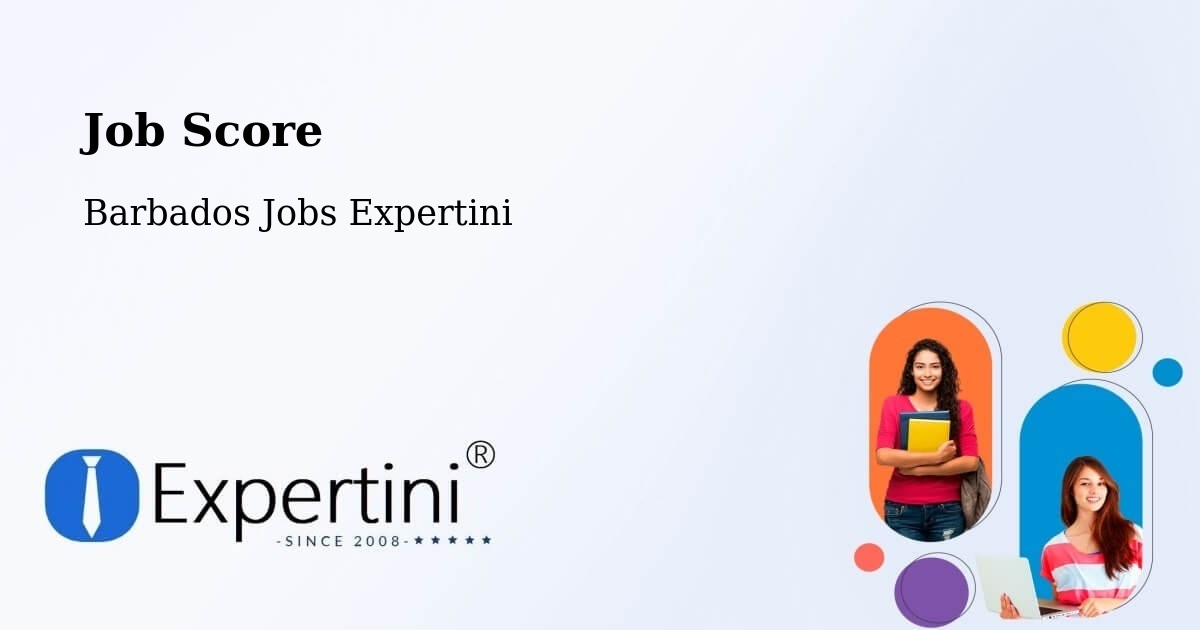Job Score & Job Description Score Tool – Barbados - Barbados Jobs Expertini