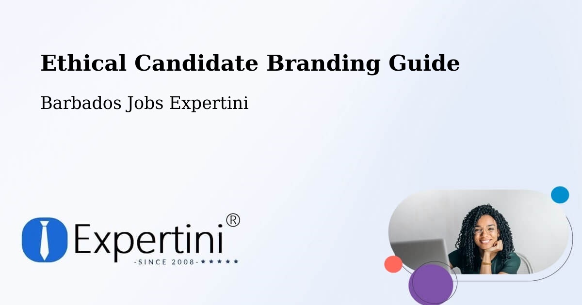 Ethical Candidate Branding Guide - Barbados Jobs Expertini