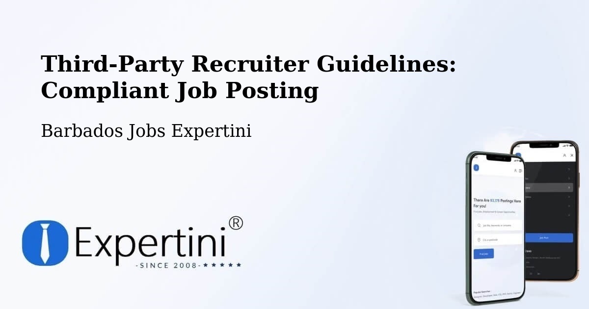 Third-Party Recruiter Guidelines: Compliant Job Posting - Barbados Jobs Expertini