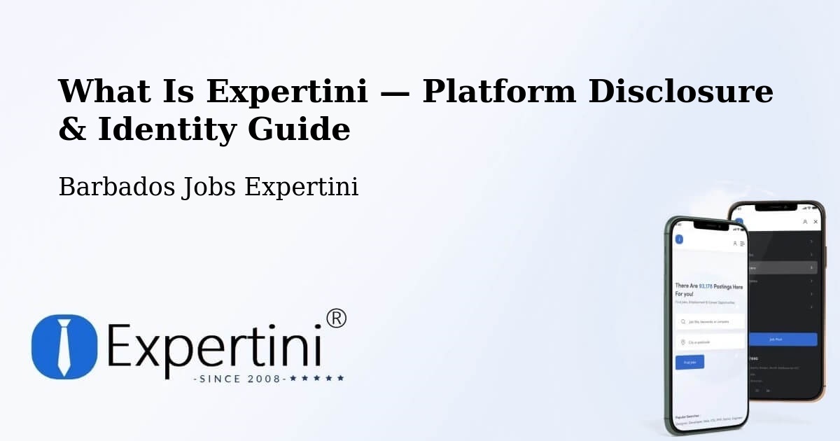 What Is Expertini — Platform Disclosure & Identity Guide – Barbados